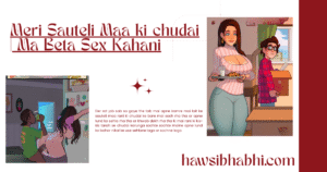 Meri Sauteli Maa ki chudai | Ma Beta Sex Kahani